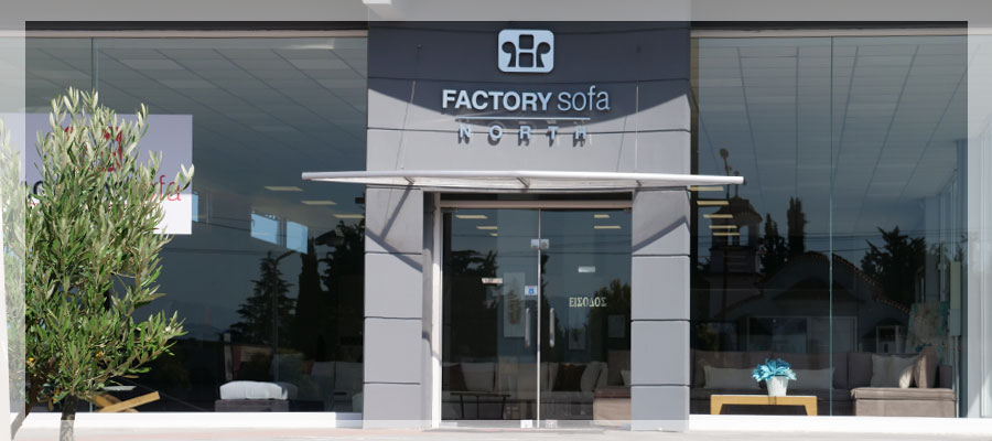 Factory Sofa • Showroom of Katerini • 1st km P.E.O Katerinis – Thessalonikis